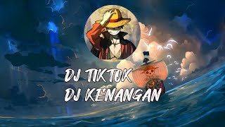 DJ KENANGAN VIRAL TIKTOK SLOW BASS FULL SONG