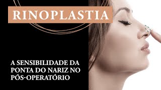 Sensibilidade da Ponta do Nariz após Rinoplastia - Dr. Fábio Maniglia