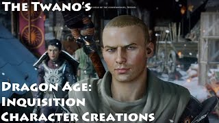 Dragon Age: Inquisition - Character Creation (Male Human)