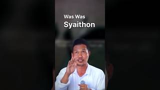 Was Was Syaithon | Gus Baha