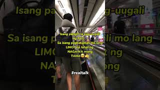 Ugali ng tao #shortvideo #hugotlife #attitude  #realtalk #ofwhongkong #ugalingtao