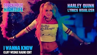 I WANNA KNOW ★ Harley Quinn LYRICS VISULIZER ★ Feat. Cliff Wedge 80´s Radio Remix