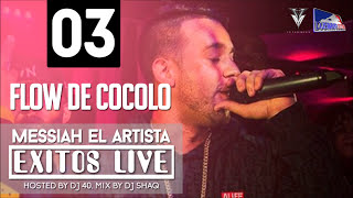 Messiah - Flow De Cocolo (Exitos Live) [Official Audio]