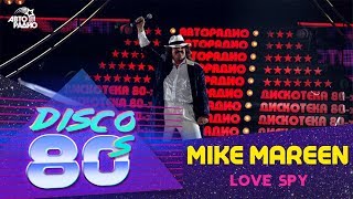 Mike Mareen - Love Spy-86 (Disco of the 80's Festival, Russia, 2005)