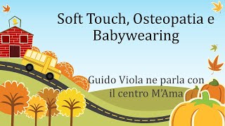 Soft touch, Osteopatia e Babywearing