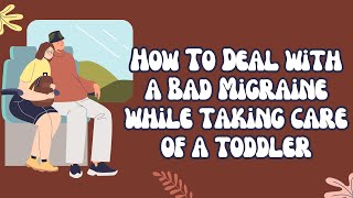 Single Mom Struggles😤: How I Juggle a Toddler and a Vestibular Migraine🙏