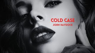 'Cold Case' by John Haydock.