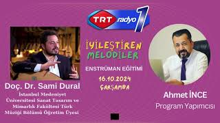 İYİLEŞTİREN MELODİLER  17 -  TRT RADYO 1 - AHMET İNCE