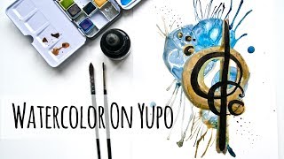 How to Use Watercolor paint and Indian Ink on Yupo