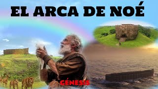 EL ARCA DE NOÉ - GÉNESIS