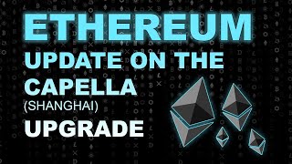 The Ethereum Capella Upgrade