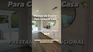 Puntaje de Credito Para Comprar Casa🏡