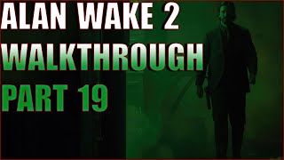 Alan Wake 2 Part 19 - Full Walkthrough / Playthrough Gameplay - Scratch, Police Station Boss Fight