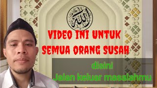 Video ini untuk semua orang susah, dan mencari jalan keluar.