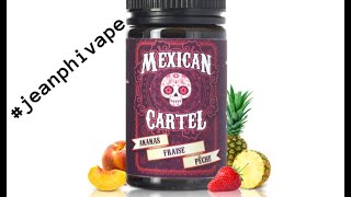 Mexican Cartel | Ananas fraise pêche | KMLS | E-liquide | cigarette électronique | #jeanphivape |