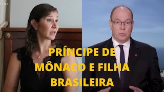 PRÍNCIPE ALBERT II DE MÔNACO PODE TER FILHA DE 15 ANOS COM BRASILEIRA - TRETA PRÍNCIPE DE MÔNACO