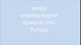 lampy antydepresyjne działanie