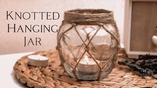 🌺 Knotted Hanging Jar (DIY) 🌺