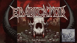 ERADICATOR - The Paradox (Single) [Thrash Metal 2024]