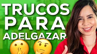 Trucos para Adelgazar