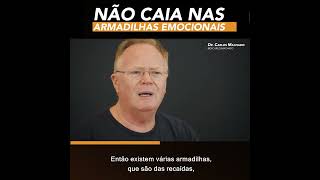 Não caia em armadilhas emocionais...