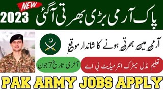 Pak Army Jobs 2023 Apply Start 2023 - Jobs in Pakistan - New Government Jobs - Govt Jobs