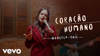 Marcela Tais - Coração Humano