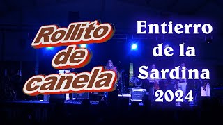 ROLLITO DE CANELA - Entierro de la Sardina 2024