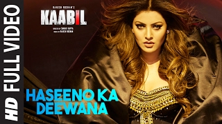 Haseeno Ka Deewana Full Video Song | Kaabil | Hrithik Roshan, Urvashi Rautela | Raftaar & Payal Dev