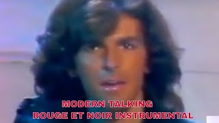 Modern Talking Rouge et Noir ( Instrumental)