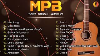 MPB Das Antigas Anos 70 80 90 - MPB Melhores Pro Seu Fim De Tarde - Djavan, Nando Reis, Skank