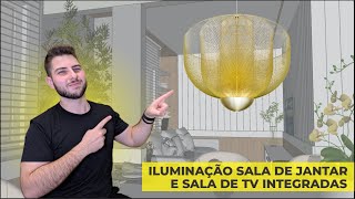 ILUMINAÇÃO SALA DE JANTAR E SALA DE TV INTEGRADAS