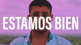 Bad Bunny - Estamos Bien Instrumental