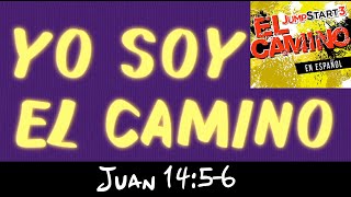 Juan 14:5-6 Yo Soy El Camino | JumpStart3 Spanish Lyric Video | Video Con La Letra