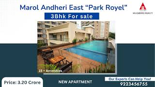 Affordable Luxury Living: New 3 BHK Apartment For Sale in Park Royale, Marol Andheri East 9223456755