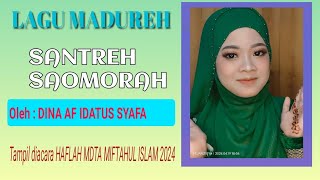 LAGU SANTREH SAOMORAH '' Oleh : DINA AF IDATUS SYAFA