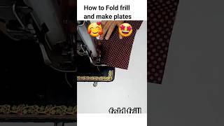 How to fold and make frill #short