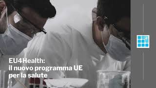 EU4Health, il nuovo programma europeo per la salute