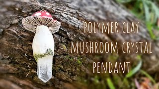 Polymer clay mushroom moss crystal pendant how to diy amanita muscaria