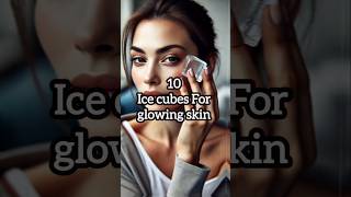 Rub Ice Cubes for Instant Glow! ❄️✨ #BeautyHack #glowingskin #viral #shorts #fyp #beauty #ice