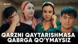 Qarzni qaytarishmasa qabrga qo'ymaysiz-(Tugun 42- bo'lim)