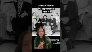 Martin Family Disappearance- Part 4