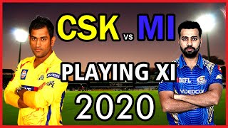 Dream 11 IPL 2020 CSK vs MI Playing 11 Chennai Super Kings vs Mumbai Indians