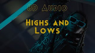 Nafe Smallz - Highs and Lows {8D Audio}