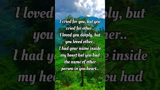 I cried for you..#quotes #youtubeshorts #motivation #inspirational #sadqoutes #loveqotes