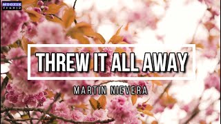 Threw It All Away -Martin nievera (Lyrics Video)