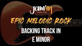 Epic Melodic Rock Guitar Backing Track in E Minor