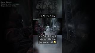 POV: It’s 2007 and Call of Duty 4: Modern Warfare just came out!! 😭 #cod #callofduty #gaming #shorts