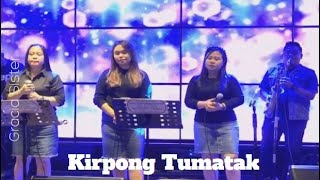 Gracia Sister - Kirpong Tumatak