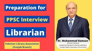 Preparation for PPSC Interview | Librarian | Dr. Muhammad Ramzan